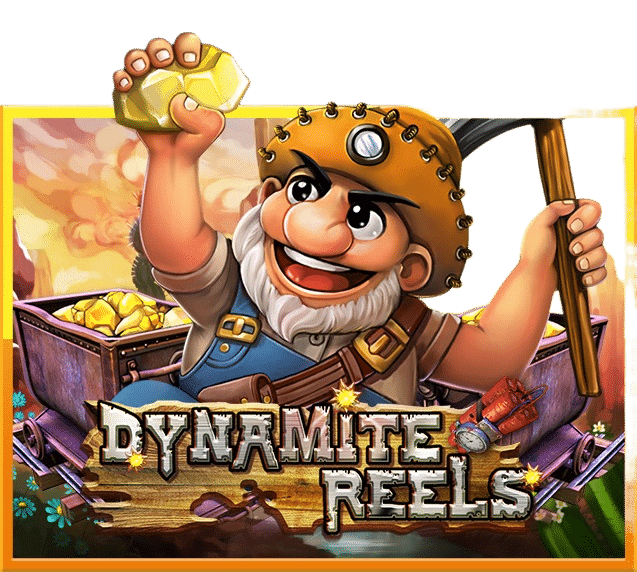 Dynamite Reels